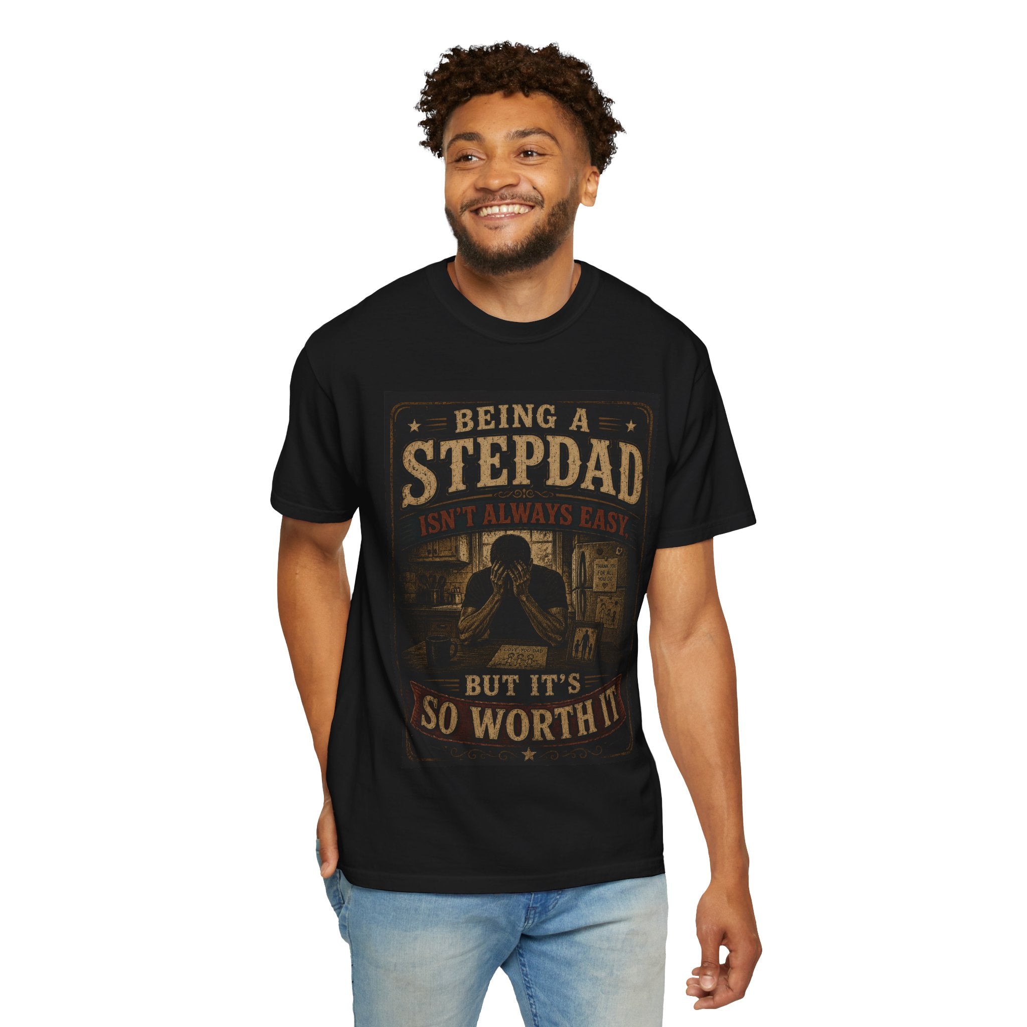 StepDad You're Worth it!