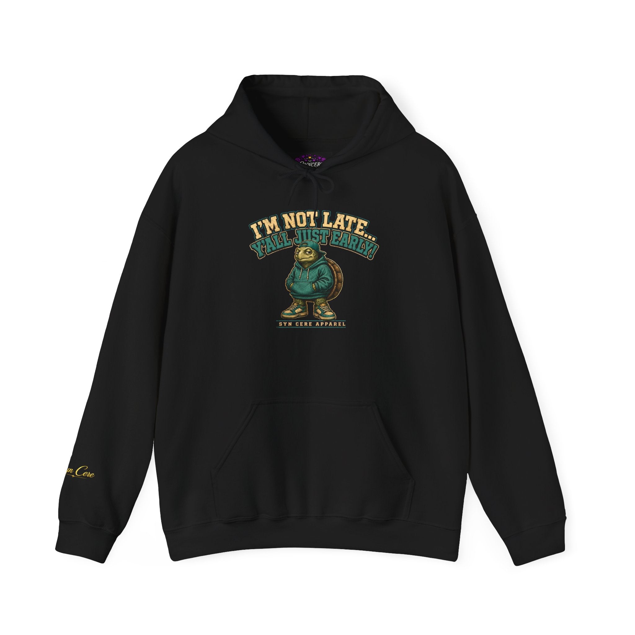 Not Late… Hoodie