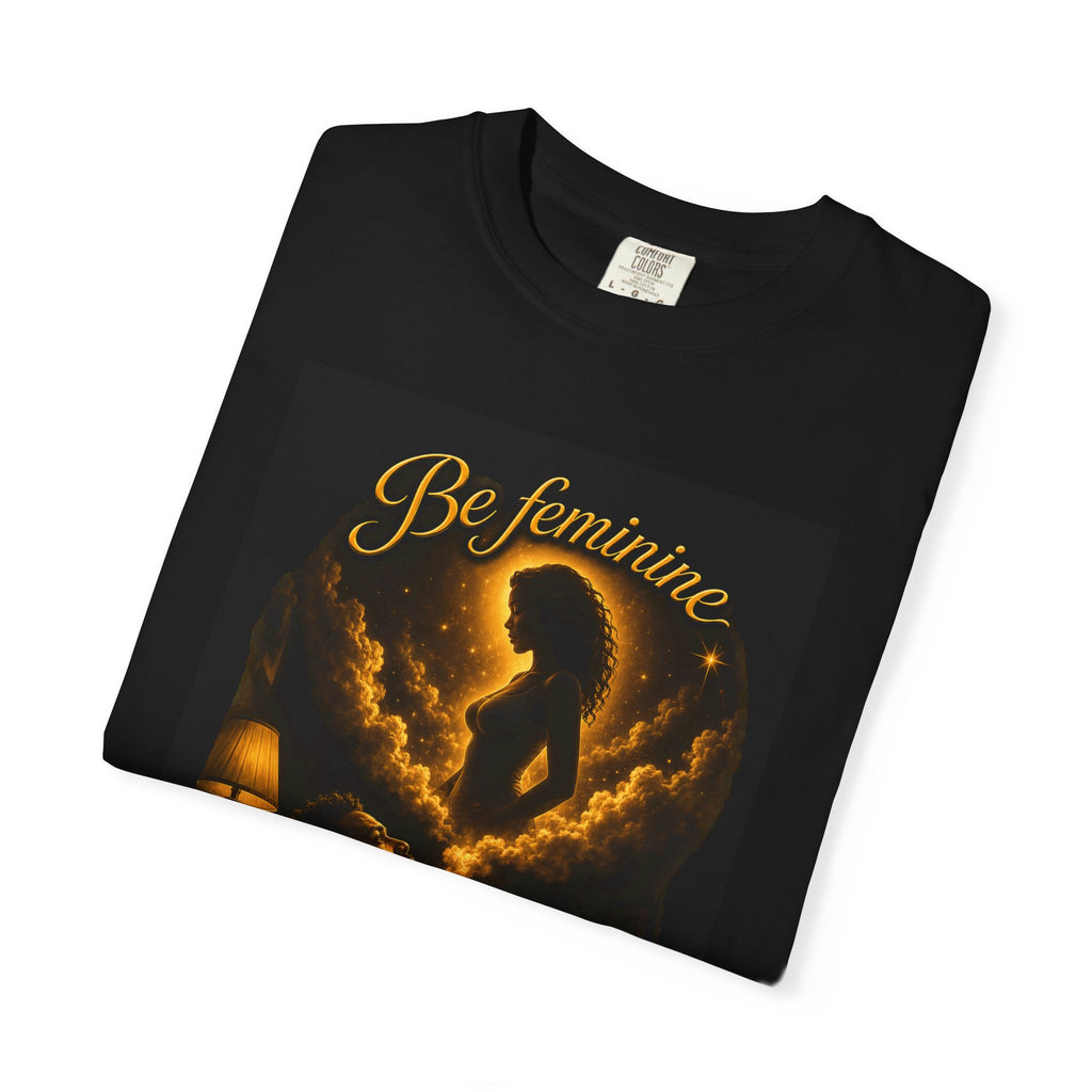 Be Feminine…