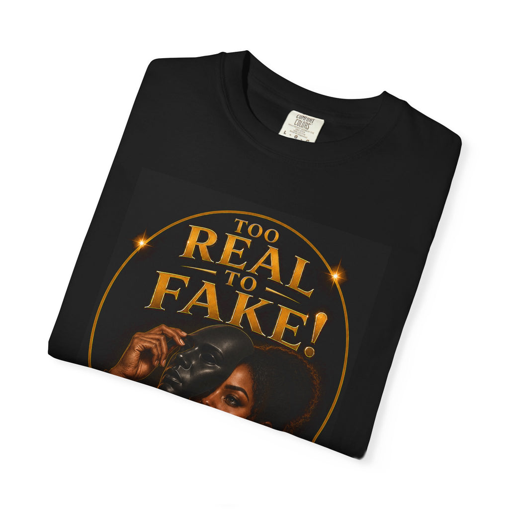 Too Real To Fake- Female