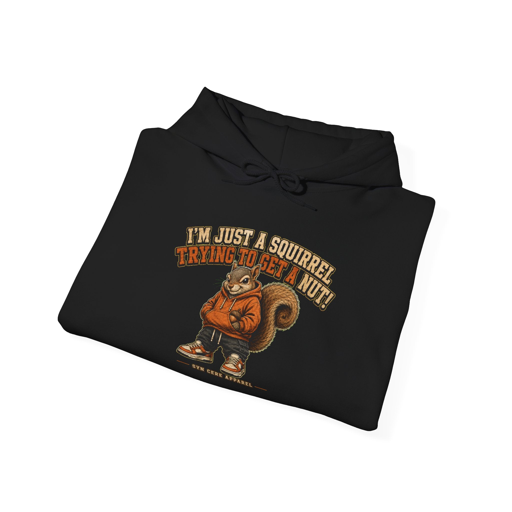 Just A Squirrel… Hoodie