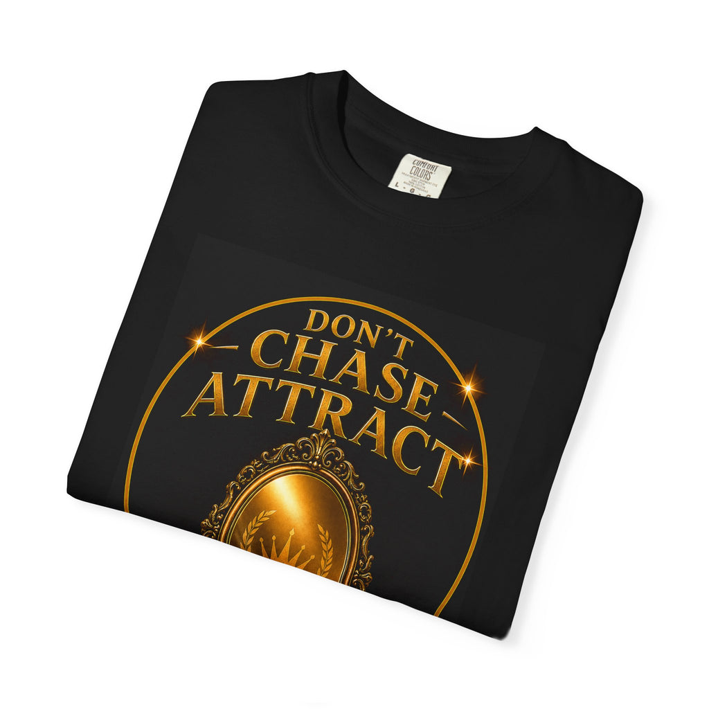 Don't Chase Attract