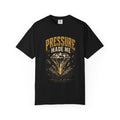 Pressure Made Me