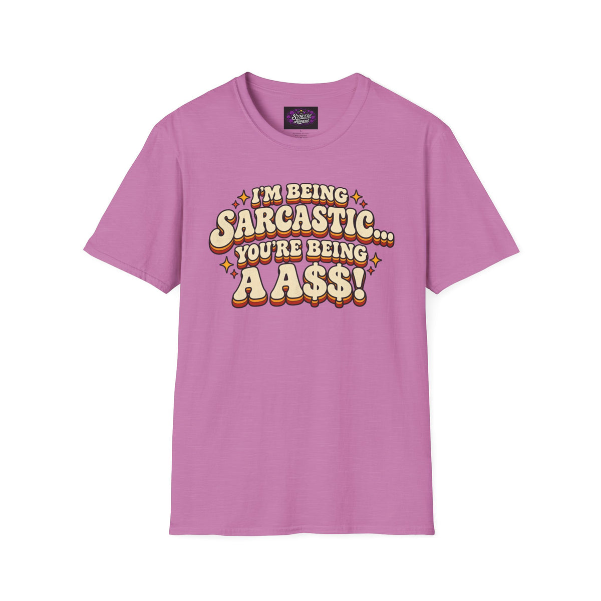 I'm Being Sarcastic...