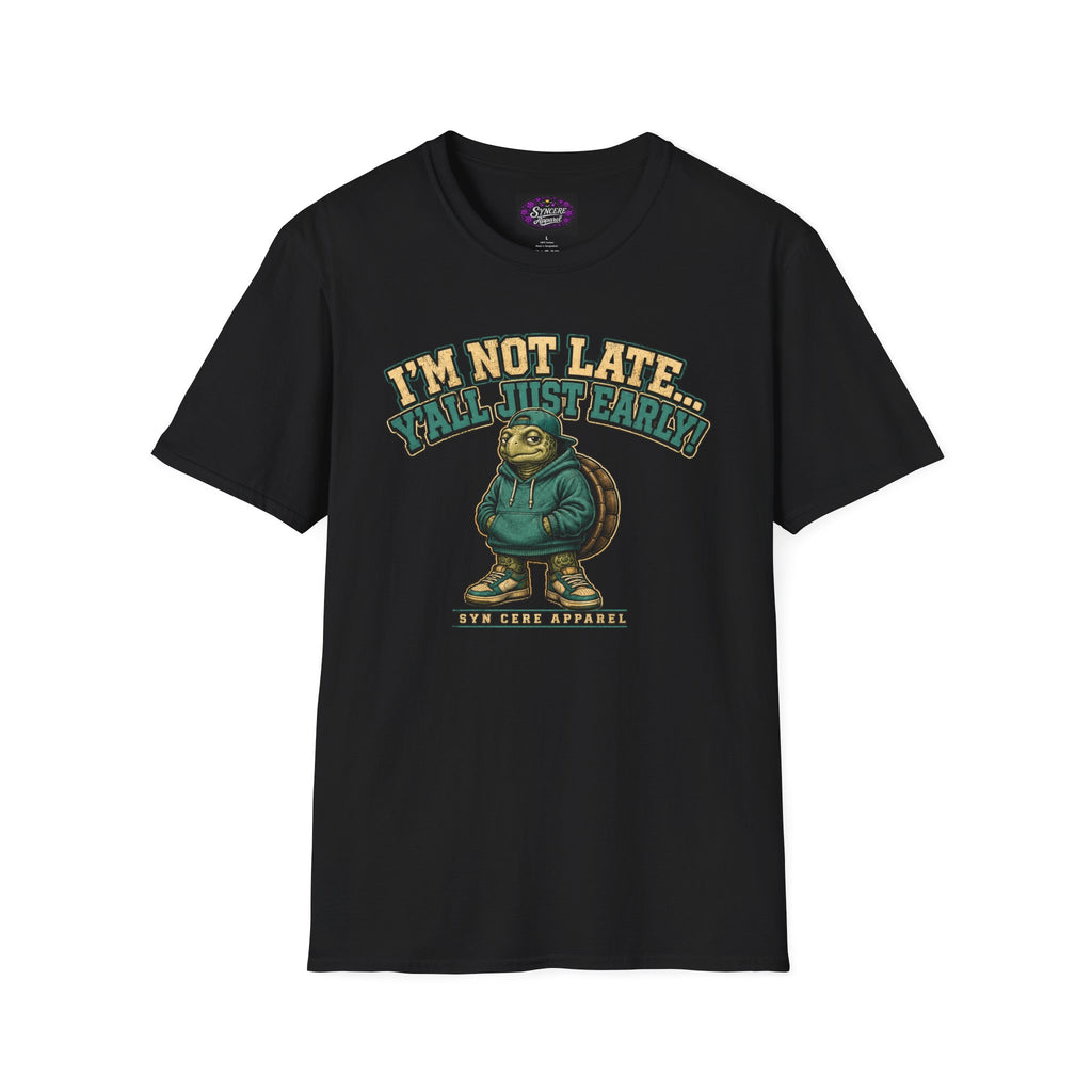 I'm Not Late...